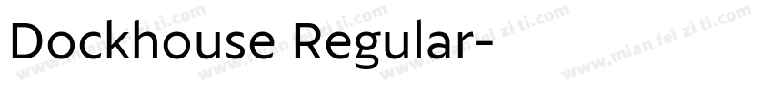Dockhouse Regular字体转换